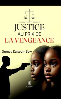 Justice au prix de la vengeance