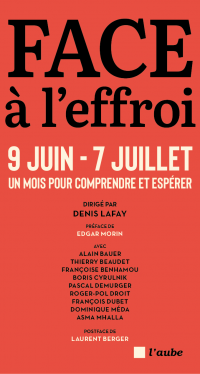 Face à l'effroi 9 juin - 7 juillet