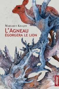 L'agneau égorgera le lion