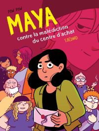 Maya contre la malédiction du centre d'achat