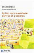 Action communautaire: dérives et possibles