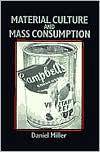 Material culture and mass consumption