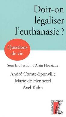 Doit-on légaliser l'euthanasie ?