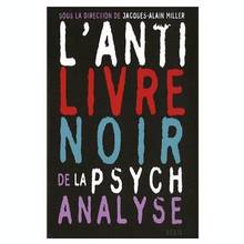 Anti livre noir de la psychanalyse