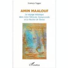 Amin Maalouf : le voyage initiatique dans Léon l'Africain