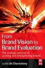 From brand vision to brand evaluation