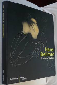 Hans Bellmer anatomie du désir