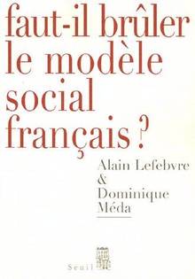 Faut-il brûler le modèle social français