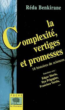 Complexité, vertiges et promesses : 18 histoires de sciences