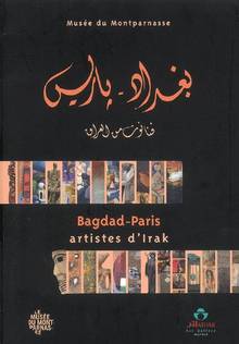 Bagdad Paris : artistes d'Irak