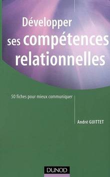 Développer ses compétences relationnelles