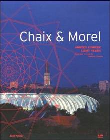 Chaix & Morel: Années lumière / Light years