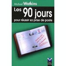 90 jours pour réussir sa prise de poste ÉPUISÉ