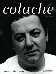 Coluche, l'aristo du coeur