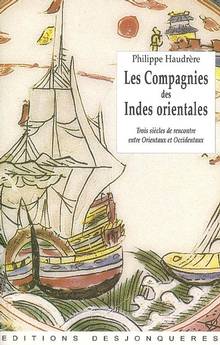 Compagnies des Indes orientales : Trois siècles de ...