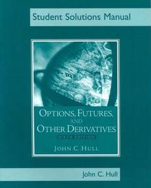 Student Solutions Manual: Options futures and other 6 ed