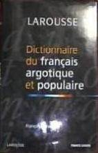 Dictionnaire du français argotique et populaire