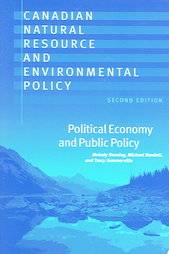 Canadian Natural Ressource and Environmental Policy : 2nd edition