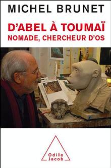 D'Abel à Toumaï : Nomade, chercheurs d'os