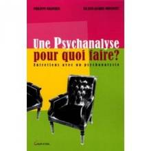 Une psychanalyse pour quoi faire?