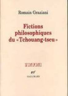 Fictions philosophiques du Tchouang-Tseu