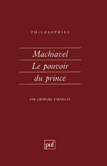 Machiavel : le pouvoir du prince ÉPUISÉ