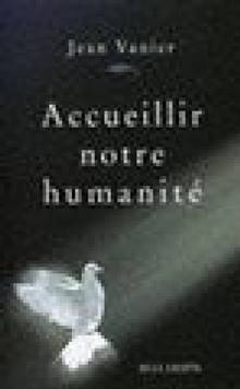 Accueillir notre humanite