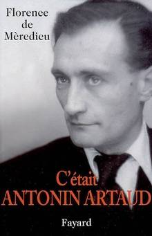 C'était Antonin Artaud