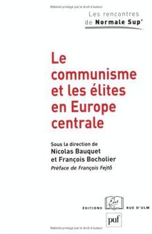 Communisme et les élites en Europe centrale, Le