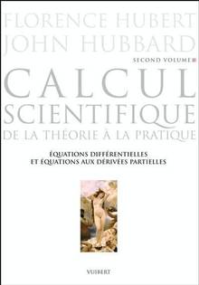 Calcul scientifique : de la theorie a la pratique vol.2