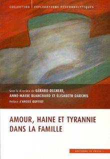 Amour, haine et tyrannie dans la famille