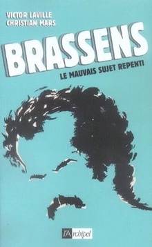 Brassens : Le mauvais sujet repenti