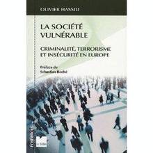 Société vulnérable : Criminalité, terrorisme et...