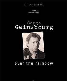 Serge Gainsbourg : Over the rainbow