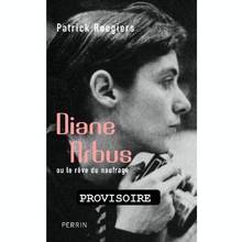 Diane Arbus ou le rêve du naufrage