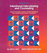 Intentional Interviewing and Counseling : Facilitating Client...