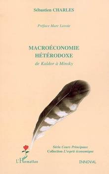 Macroéconomie hétérodoxe de Kaldor à Minsky