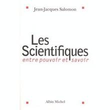 Scientifiques : entre pouvoir et savoir