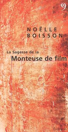 Sagesse de la monteuse de film, La