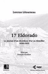 17 eldorado : le journal d'un chercheur d'or au klondike