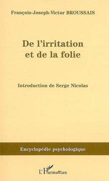 De l'irritation et de la folie