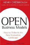 Open business models: how to  thrive in the new innovation Landsc