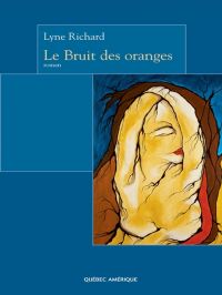 Bruit des oranges, Le