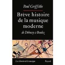 Brève histoire de la musique moderne : De Debussy à Boulez