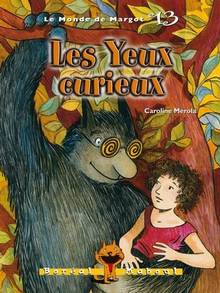 Monde de Margot t. 13 : Les yeux curieux