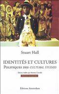 Identités et cultures : Politiques des Cultural Studies