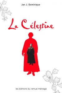 Célestine, La