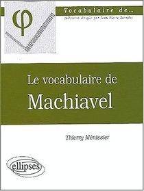 Vocabulaire de Machiavel, Le