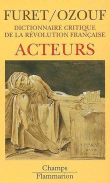 Dictionnaire critique de la révolution française : Acteu