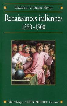 Renaissances italiennes 1380 - 1500